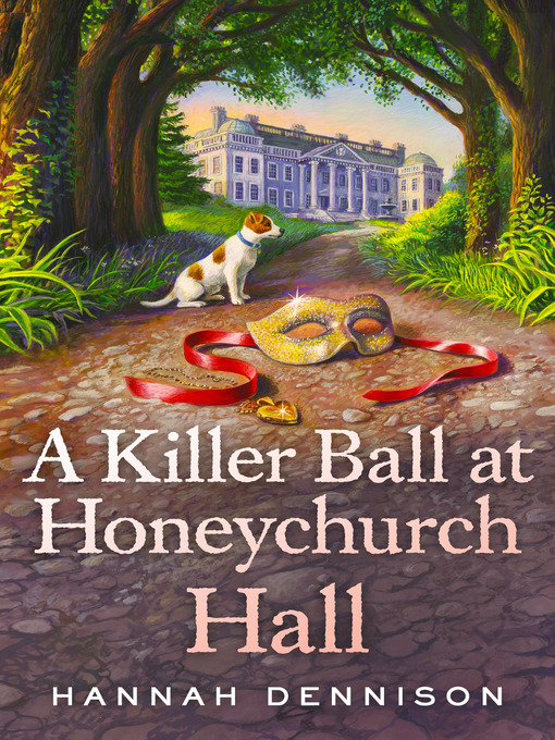 Title details for A Killer Ball at Honeychurch Hall by Hannah Dennison - Wait list